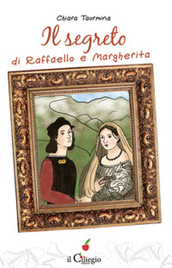 Il segreto di Raffaello e Margherita - Librerie.coop Il segreto di Raffaello e Margherita - Librerie.coop