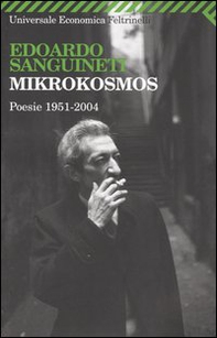 Mikrokosmos. Poesie 1951-2004 - Librerie.coop Mikrokosmos. Poesie 1951-2004 - Librerie.coop
