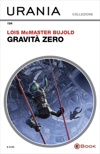 Gravità zero (Urania) - Librerie.coop Gravità zero (Urania) - Librerie.coop