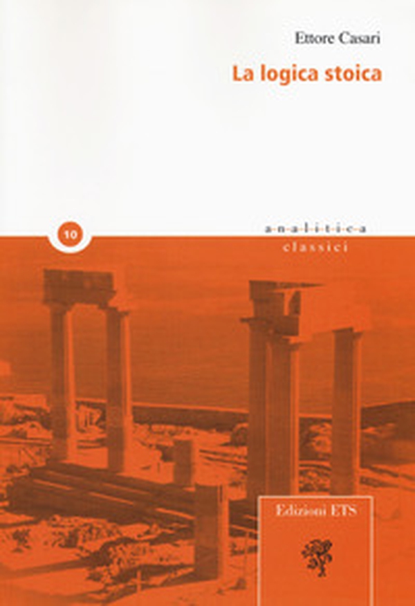 La logica stoica - Librerie.coop La logica stoica - Librerie.coop