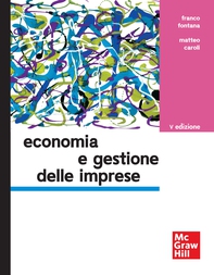 Economia e gestione delle imprese 5/ed - Librerie.coop Economia e gestione delle imprese 5/ed - Librerie.coop