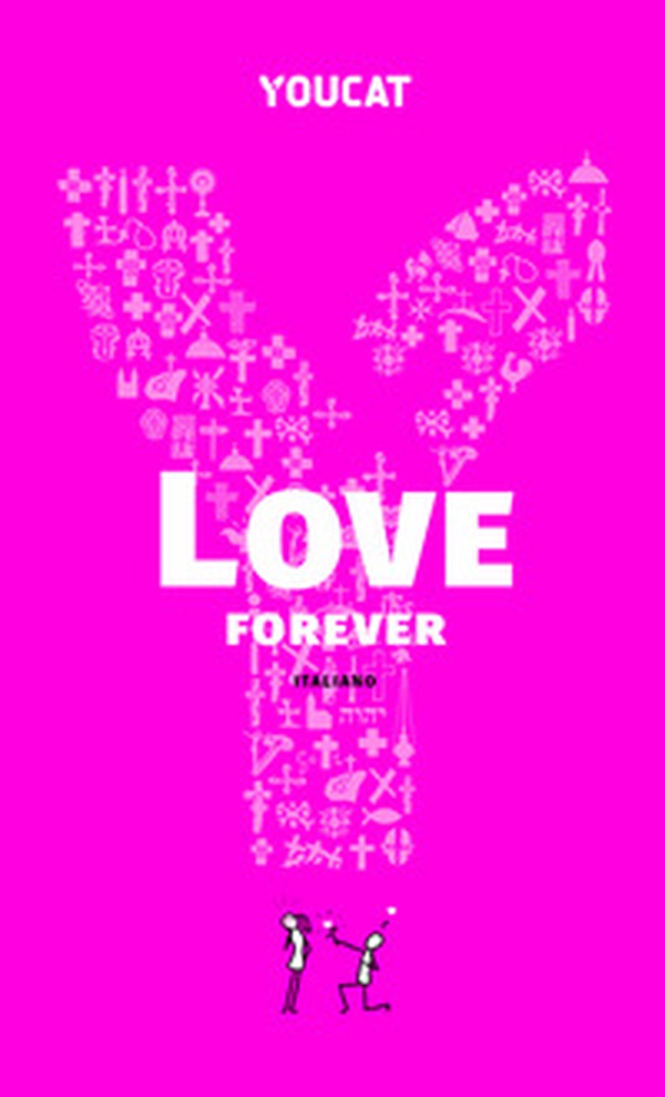 Youcat love forever. Ediz. italiana - Librerie.coop