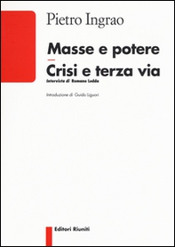 Masse e potere crisi e terza via - Librerie.coop Masse e potere crisi e terza via - Librerie.coop