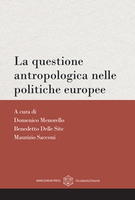 La questione antropologica nelle politiche europee - Librerie.coop