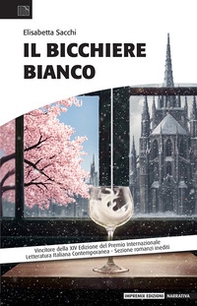 Il bicchiere bianco - Librerie.coop