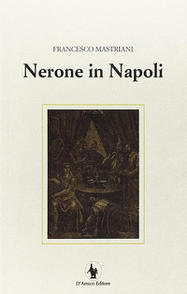 Nerone in Napoli - Librerie.coop