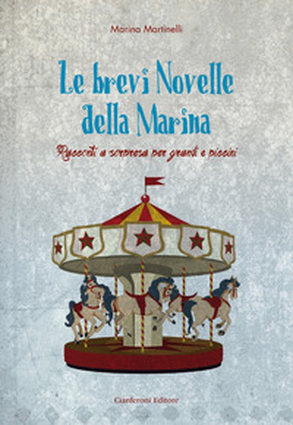 Le brevi novelle della Marina. Racconti a sorpresa per grandi e piccini - Librerie.coop