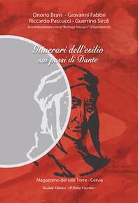 Itinerari dell'esilio sui passi di Dante - Librerie.coop Itinerari dell'esilio sui passi di Dante - Librerie.coop