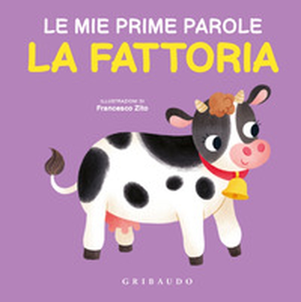 La fattoria. Le mie prime parole - Librerie.coop La fattoria. Le mie prime parole - Librerie.coop
