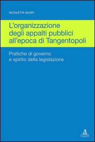 Organizzazione degli appalti pubblici all'epoca di Tangentopoli - Librerie.coop