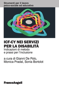 ICF-CY nei servizi per la disabilità. Indicazioni di metodo e prassi per l'inclusione - Librerie.coop ICF-CY nei servizi per la disabilità. Indicazioni di metodo e prassi per l'inclusione - Librerie.coop