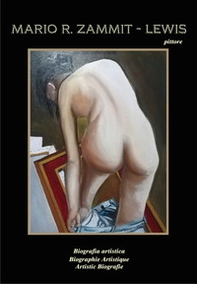 Mario R. Zammit-Lewis Pittore. Biografia Artistica-Artistic biography-Biographie artistique - Librerie.coop