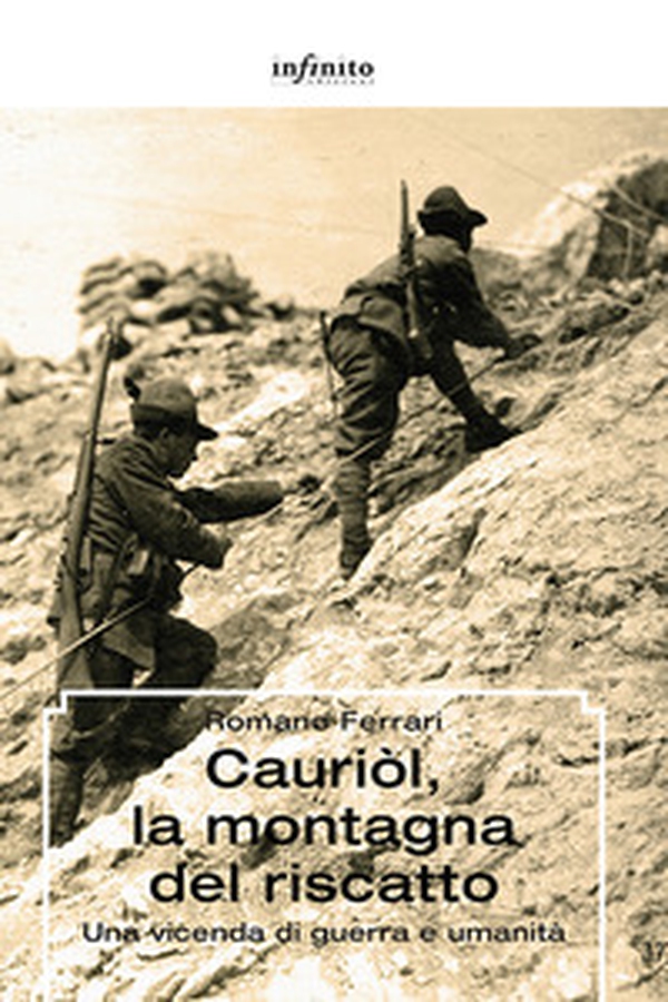 Cauriòl, la montagna del riscatto. Una vicenda di guerra e umanità - Librerie.coop Cauriòl, la montagna del riscatto. Una vicenda di guerra e umanità - Librerie.coop