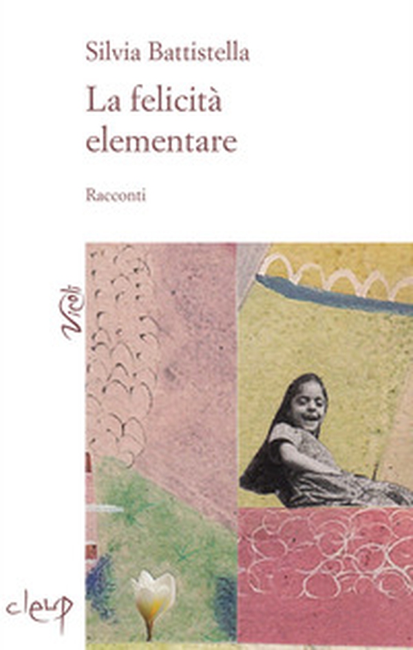 La felicità elementare - Librerie.coop La felicità elementare - Librerie.coop