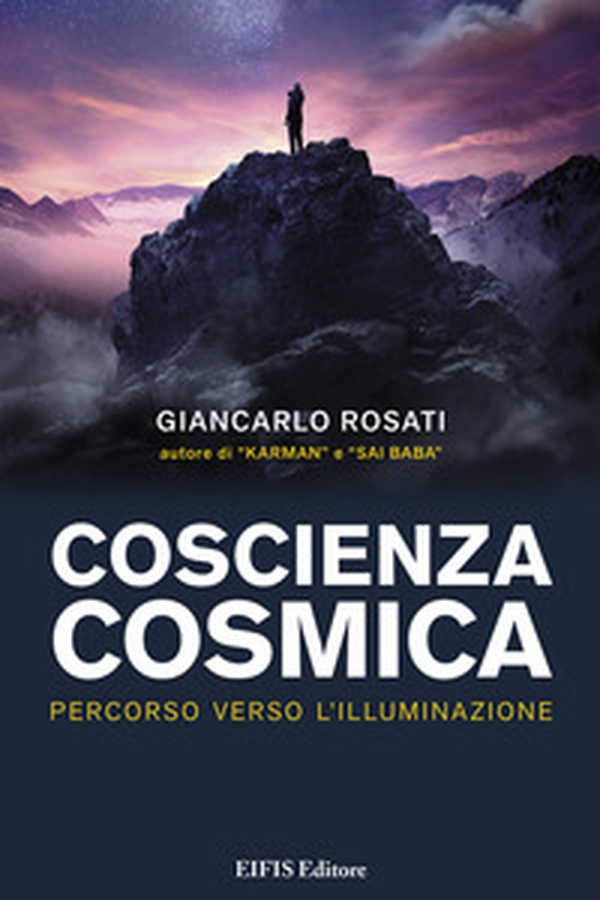 Coscienza cosmica. Percorso verso l'Illuminazione - Librerie.coop Coscienza cosmica. Percorso verso l'Illuminazione - Librerie.coop