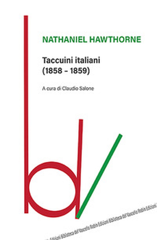 Taccuini italiani (1858-1859) - Librerie.coop Taccuini italiani (1858-1859) - Librerie.coop