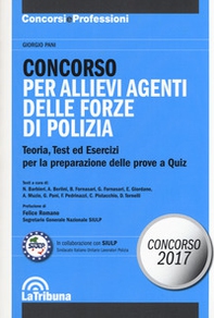 Concorso per allievi agenti delle forze di polizia. Teoria, test ed esercizi per la preparazione delle prove a quiz - Librerie.coop