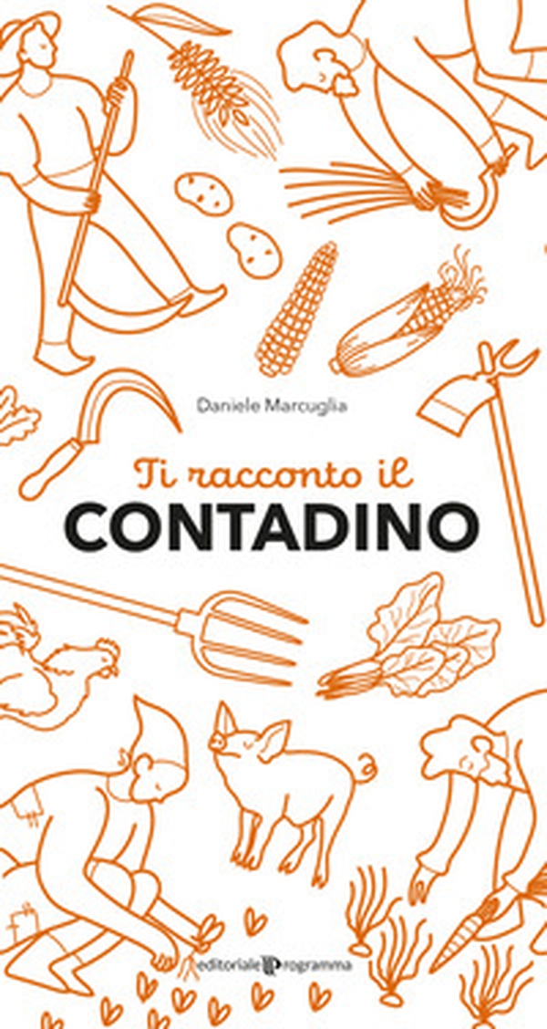 Ti racconto il contadino - Librerie.coop Ti racconto il contadino - Librerie.coop