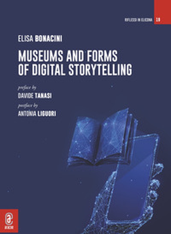 Museums and forms of digital storytelling - Librerie.coop Museums and forms of digital storytelling - Librerie.coop