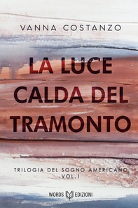La luce calda del tramonto - Librerie.coop La luce calda del tramonto - Librerie.coop