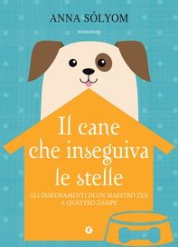 Il cane che inseguiva le stelle - Librerie.coop