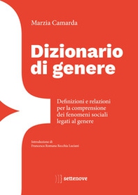 Dizionario di genere. Definizioni e relazioni per la comprensione dei fenomeni sociali legati al genere - Librerie.coop