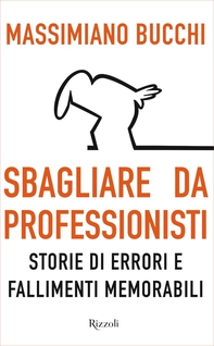 Sbagliare da professionisti - Librerie.coop Sbagliare da professionisti - Librerie.coop