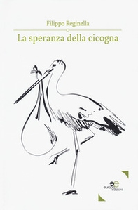 La speranza della cicogna - Librerie.coop