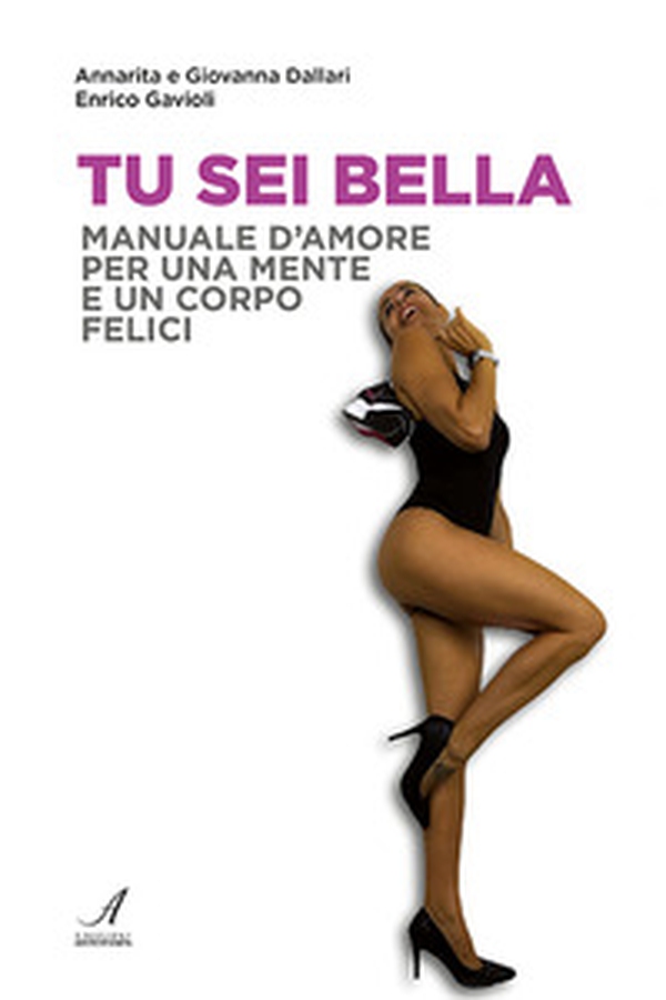 Tu sei bella. Manuale d'amore per una mente e un corpo felici - Librerie.coop Tu sei bella. Manuale d'amore per una mente e un corpo felici - Librerie.coop