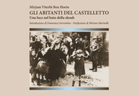 Gli abitanti del Castelletto. Una luce nel buio della shoah - Librerie.coop