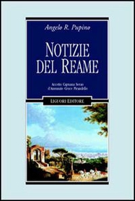 Notizie del reame. Accetto, Capuana, Serao, D'Annunzio, Croce, Pirandello - Librerie.coop