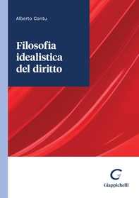 Filosofia idealistica del diritto - Librerie.coop Filosofia idealistica del diritto - Librerie.coop