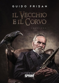 Il vecchio e il corvo - Librerie.coop