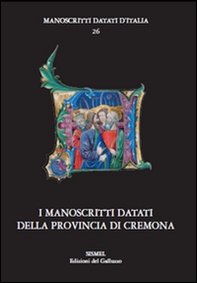 I manoscritti datati della provincia di Cremona - Librerie.coop
