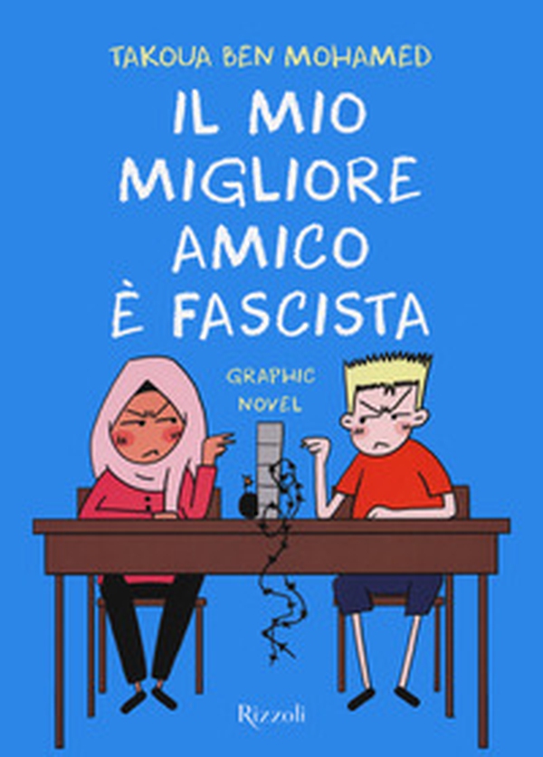 Il mio migliore amico è fascista - Librerie.coop Il mio migliore amico è fascista - Librerie.coop