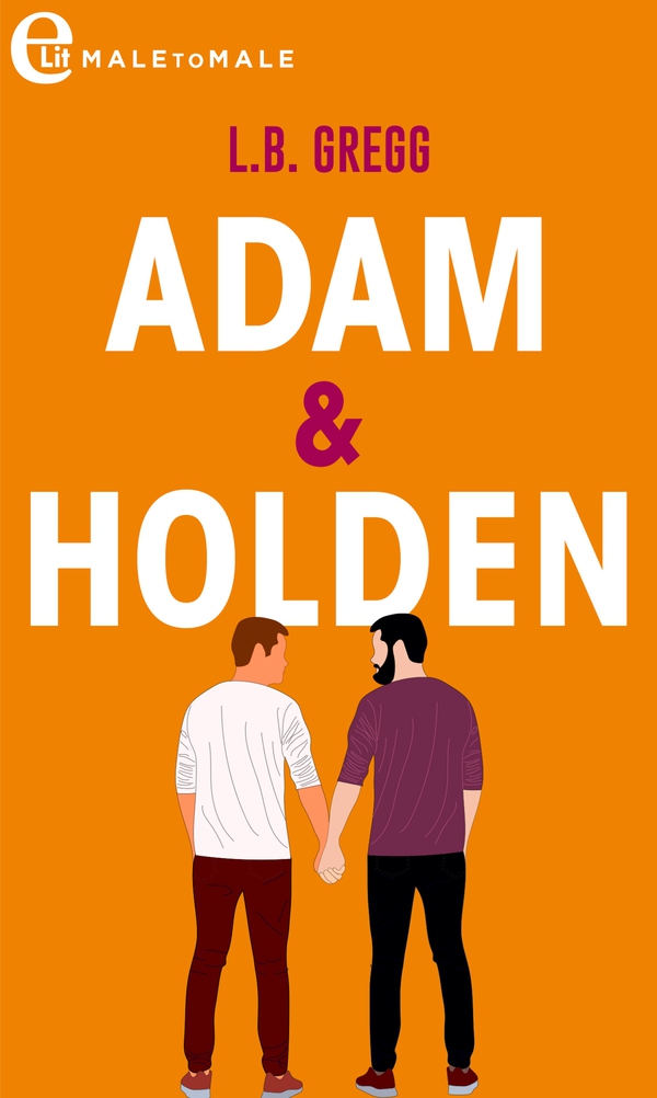 Adam & Holden (eLit) - Librerie.coop Adam & Holden (eLit) - Librerie.coop