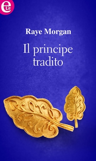 Il principe tradito (eLit) - Librerie.coop Il principe tradito (eLit) - Librerie.coop