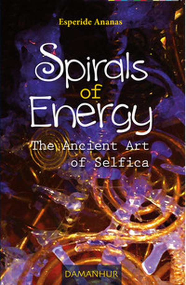 Spirals of energy. The ancient art of selfica - Librerie.coop Spirals of energy. The ancient art of selfica - Librerie.coop