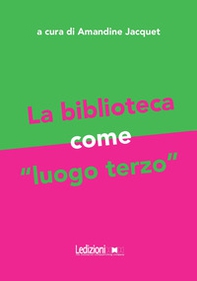 La biblioteca come «luogo terzo» - Librerie.coop
