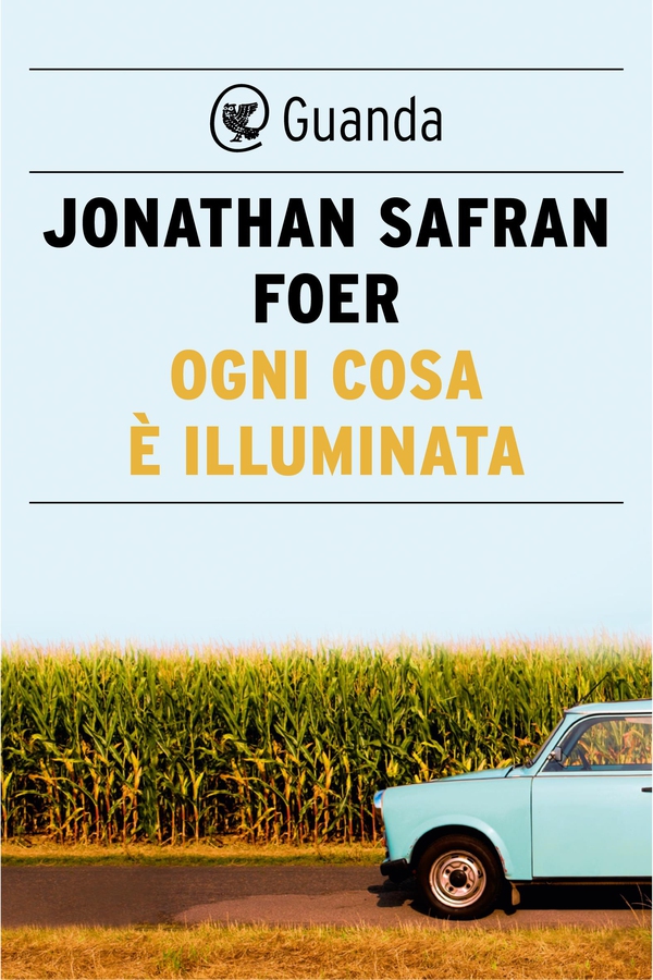 Ogni cosa è illuminata - Librerie.coop Ogni cosa è illuminata - Librerie.coop