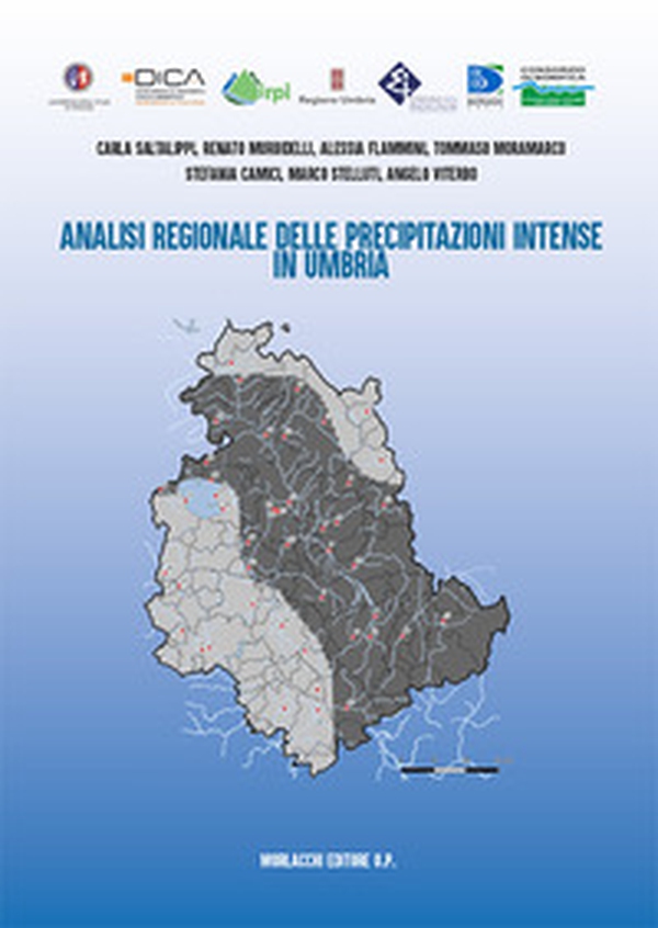 Analisi regionale delle precipitazioni intense in Umbria - Librerie.coop Analisi regionale delle precipitazioni intense in Umbria - Librerie.coop