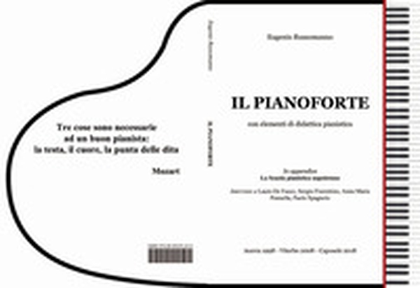 Il pianoforte. Con elementi di didattica pianistica - Librerie.coop Il pianoforte. Con elementi di didattica pianistica - Librerie.coop
