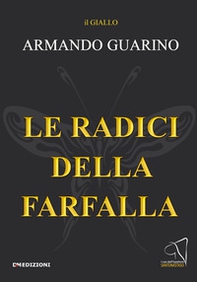 Le radici della farfalla - Librerie.coop
