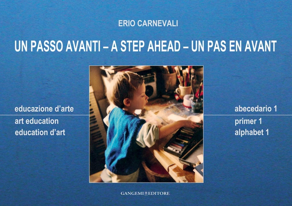 Un passo avanti - Educazione d'Arte - Abecedario 1 - Librerie.coop Un passo avanti - Educazione d'Arte - Abecedario 1 - Librerie.coop