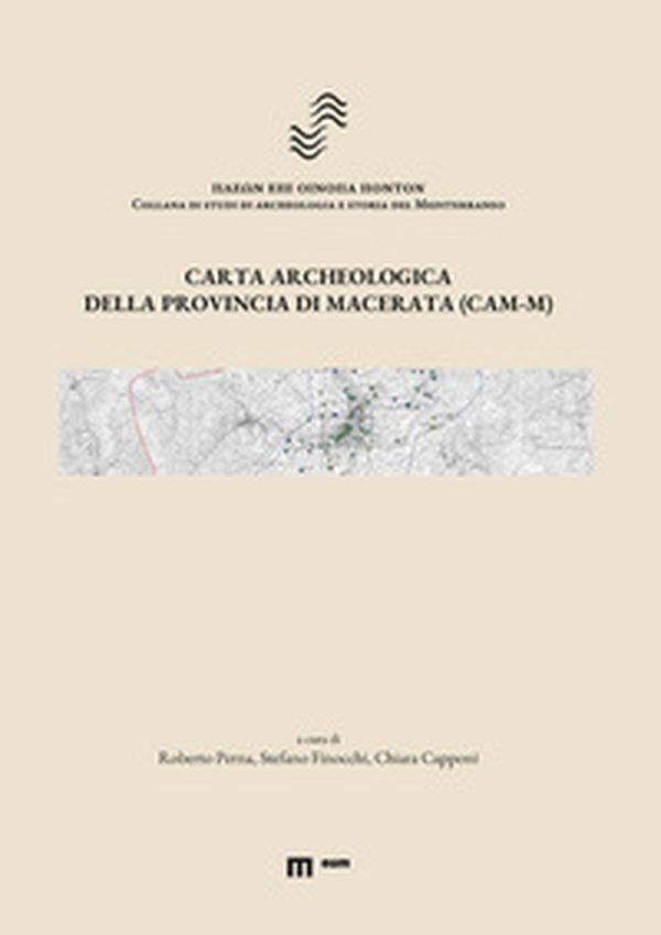 Carta archeologica della provincia di Macerata (CAM-M) - Librerie.coop Carta archeologica della provincia di Macerata (CAM-M) - Librerie.coop