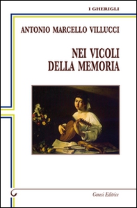 Nei vicoli della memoria - Librerie.coop Nei vicoli della memoria - Librerie.coop
