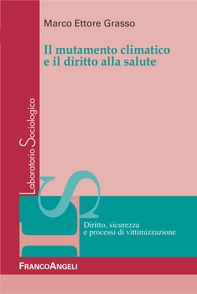 Il mutamento climatico e il diritto alla salute - Librerie.coop Il mutamento climatico e il diritto alla salute - Librerie.coop