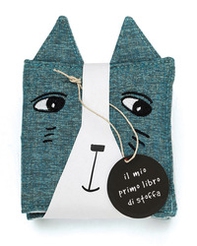 Musetti nel giardino. Il mio primo libro di stoffa - Librerie.coop