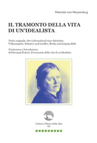 Il tramonto della vita di un'idealista - Librerie.coop