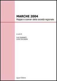 Marche 2004. Mappe e scenari della società regionale - Librerie.coop Marche 2004. Mappe e scenari della società regionale - Librerie.coop